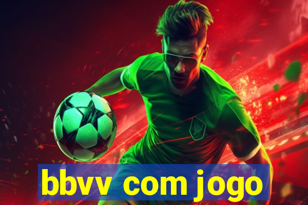 bbvv com jogo